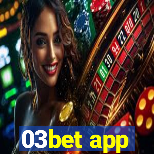 03bet app